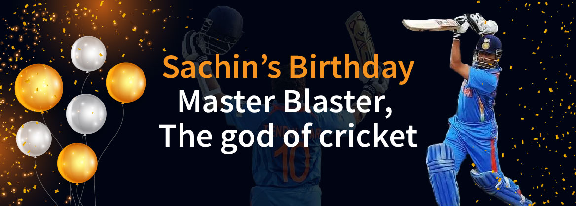 Sachins Birthday Master Blaster The god of cricket