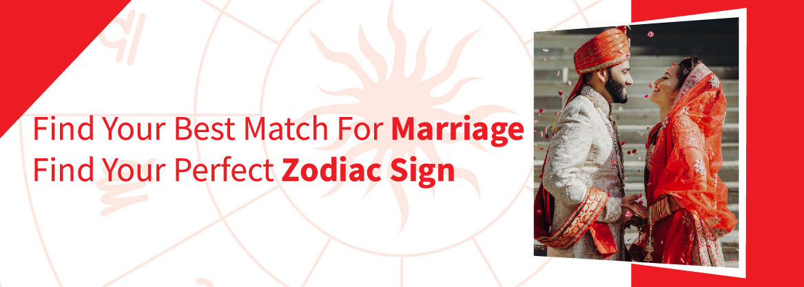 Find Your Best Match For Marriage: Find Your Perfect Zodiac Sign 