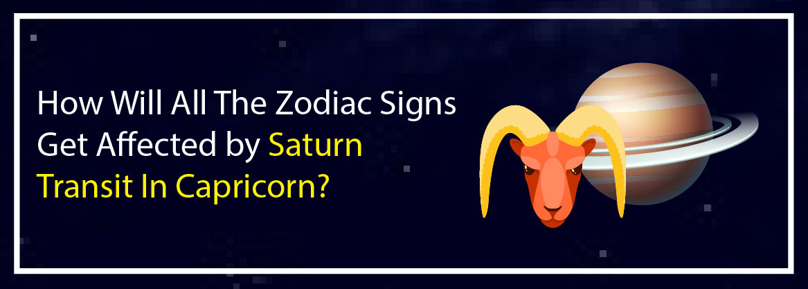 How Will All The Zodiac Signs Get Affected by Saturn Transit In Capricorn?
