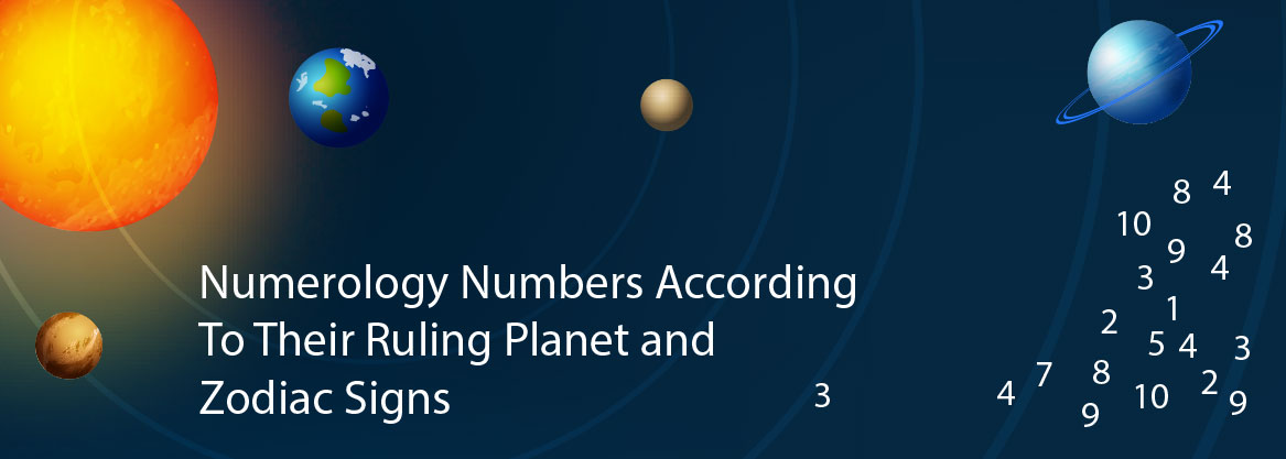Numerology Numbers According To Their Ruling Planet and Zodiac Signs